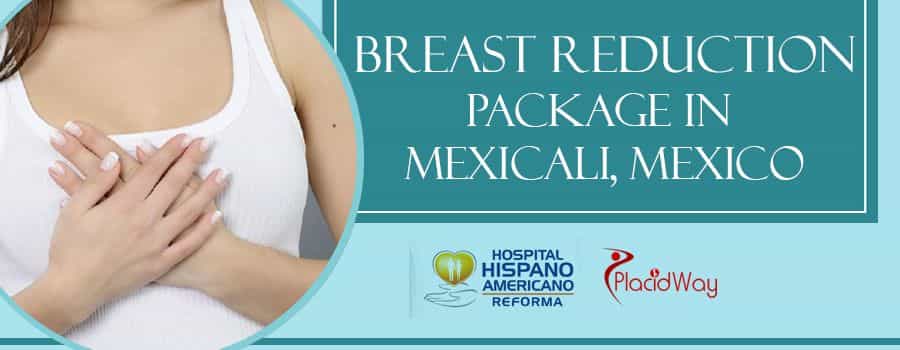 Breast Reduction Package in Mexicali, Mexico